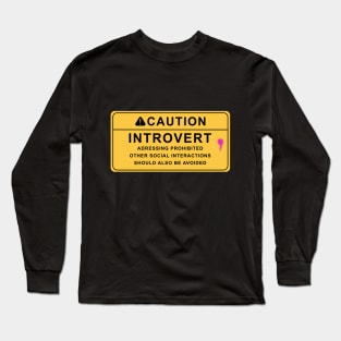 Caution Introvert Long Sleeve T-Shirt